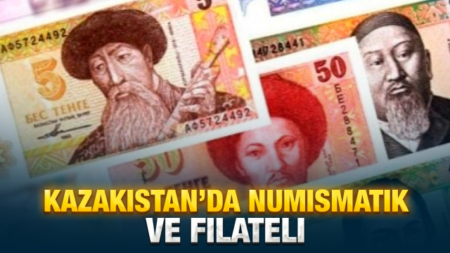 Kazakistan’da numismatik ve filateli