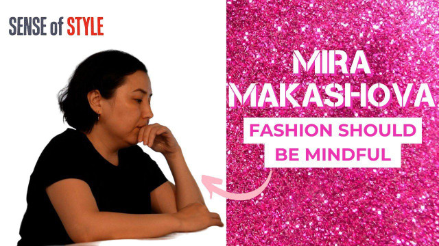 Mira Makashova. Fashion should be mindful