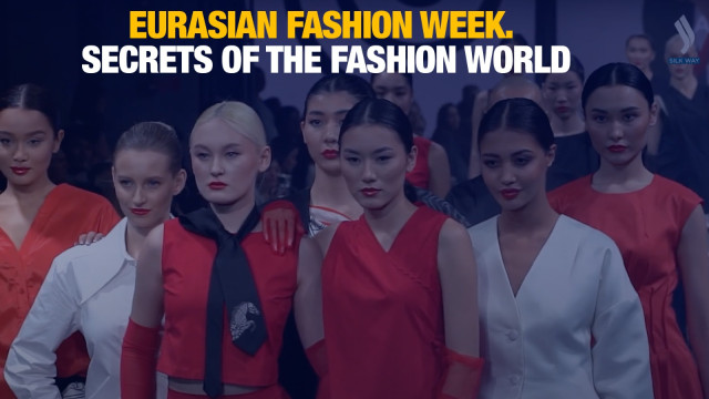EURASIAN FASHION WEEK: Secrets of the Fashion World