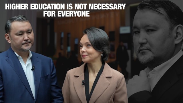 Talgat Narikbayev: Higher education is not necessary for everyone