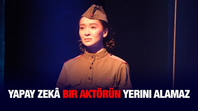 Aibolat Jaudir: Yapay zeka bir aktörün yerini alamaz