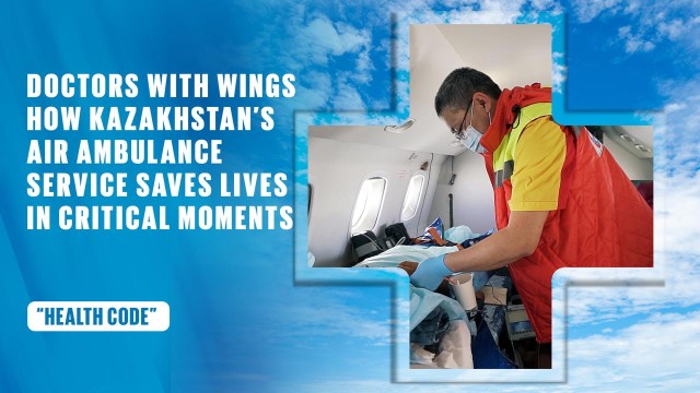 How Kazakhstan's air ambulance service saves lives in critical moments