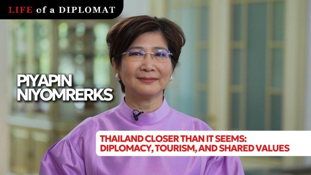 Thailand is closer than we thought: diplomacy, tourism, and shared values