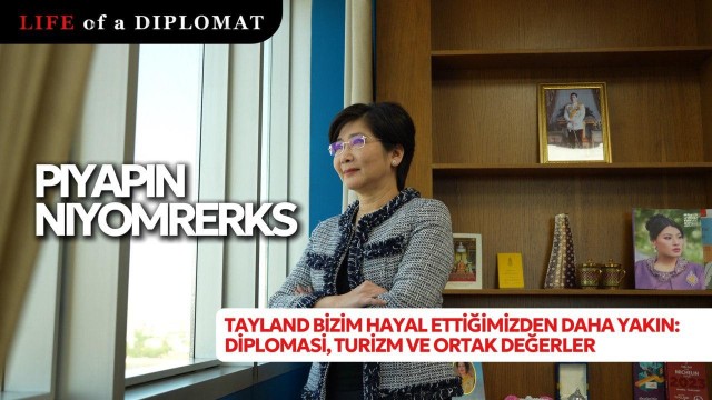 Tayland sandığımızdan daha yakın: diplomasi, turizm ve ortak değerler