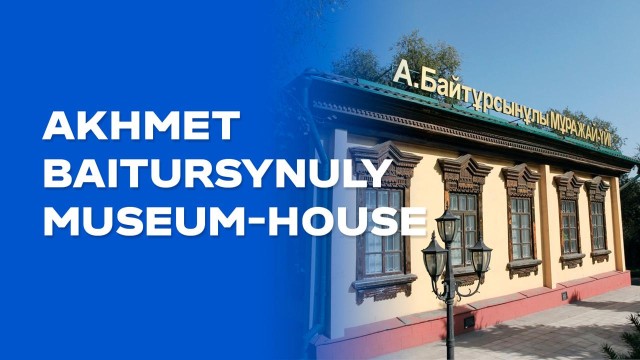 Akhmet Baitursynuly Museum-house