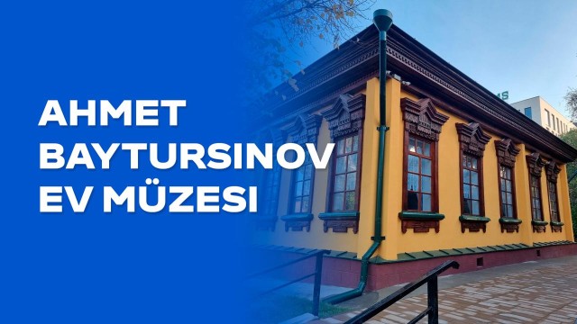 Ahmet Baytursınov ev müzesi