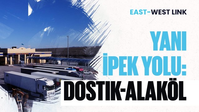 Dostık Tren İstasyonunu ve Alaköl Gümrük Kapısının Jeopolitik Önemi